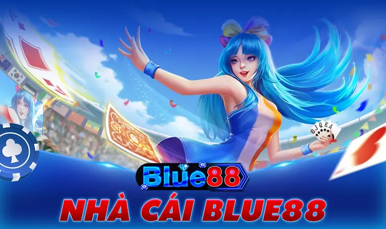 Nhà Cái Blue88: Lựa Chọn Hàng Đầu Cho Dân Chơi Cá Cược